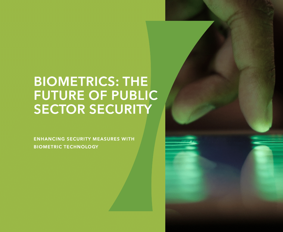 la biometría presenta una oportunidad transformadora para mejorar las medidas de seguridad en los sectores públicos.